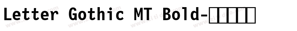 Letter Gothic MT Bold字体转换